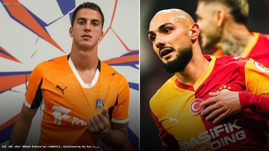 Başakşehir Ahmed Kutucu’yu reddetti, Galatasaray bu kez takasta başka bir ismi sundu