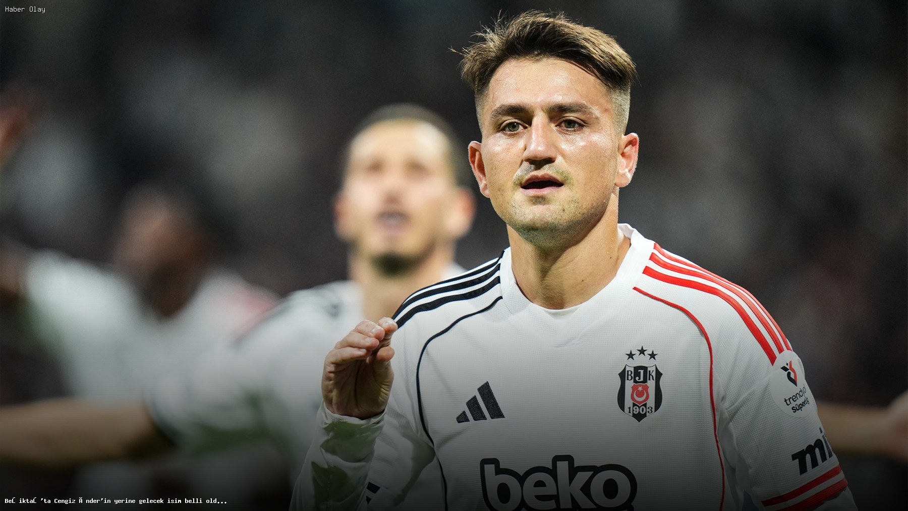 Cengiz Ünder’in Yerine Beşiktaş’a Kim Gelecek?