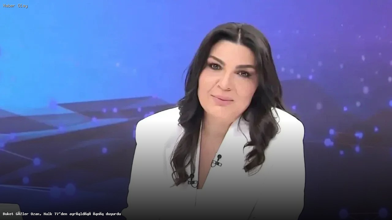Buket Güler Ozan, Halk TV’den Neden Ayrıldı?
