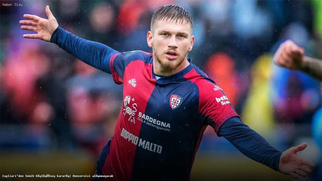 Semih Kılıçsoy’un Cagliari Macerası Son Buldu