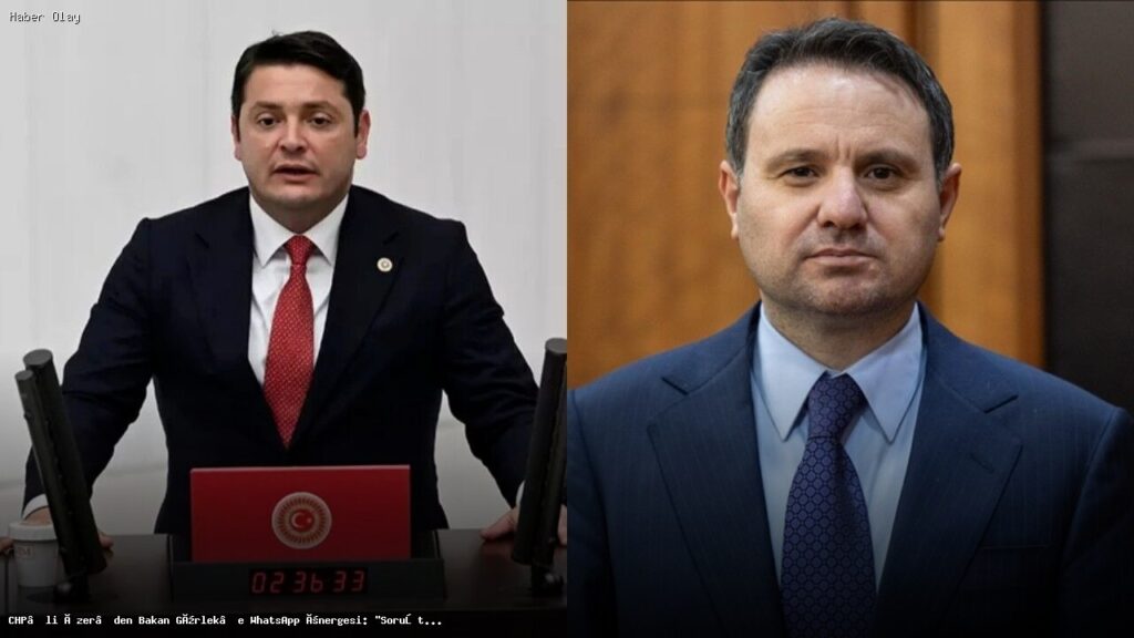 CHP’li Özer, Bakan Gürlek’e WhatsApp önergesi sundu