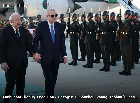 Cumhurbaşkanı Erdoğan, Cezayir Cumhurbaşkanı Tebbun’u Ağırladı