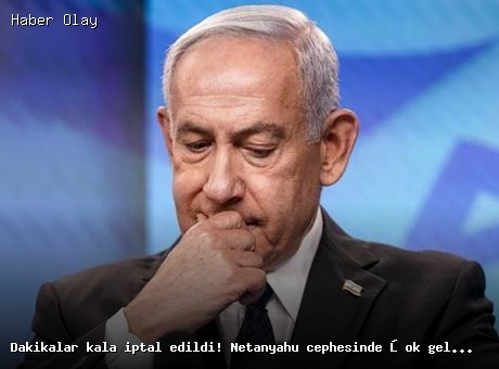 Dakikalar kala iptal edildi! Netanyahu cephesinde şok gelişme
