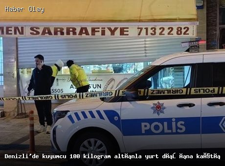 Denizli’de kuyumcu kayıplara karıştı: 100 kilogram altınla gitti