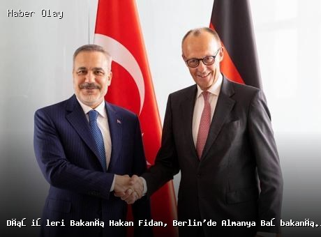 Dışişleri Bakanı Hakan Fidan, Berlin’de Almanya Başbakanı Merz tarafından kabul edildi