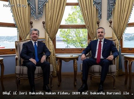 Dışişleri Bakanı Hakan Fidan ve Barzani İstanbul’da Bir Araya Geldi