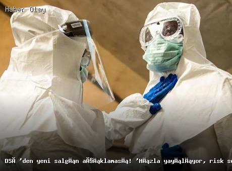 DSÖ’den Ebola ve Hantavirüs Salgını Hakkında Önemli Açıklama
