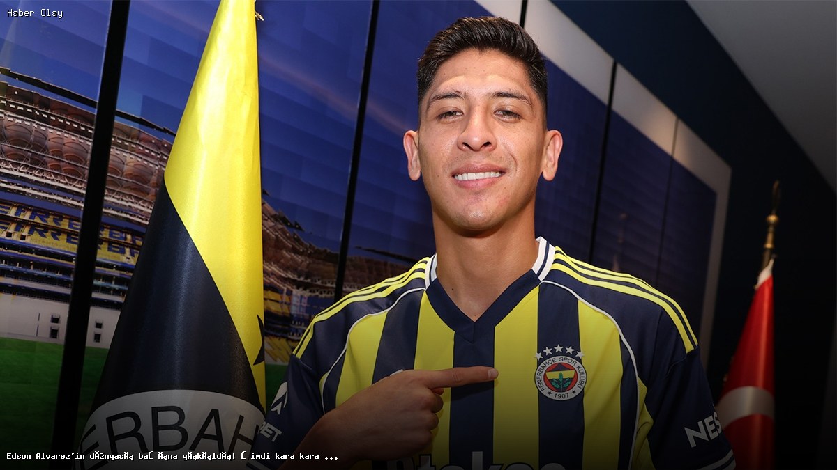 Edson Alvarez’in Hayatı Değişti! Neden Bu Durumda?