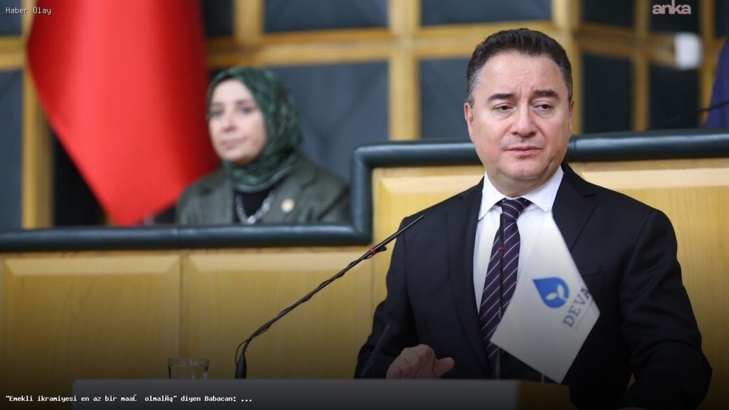 Babacan: Emekli İkramiyesi En Az Bir Maaş Olmalı