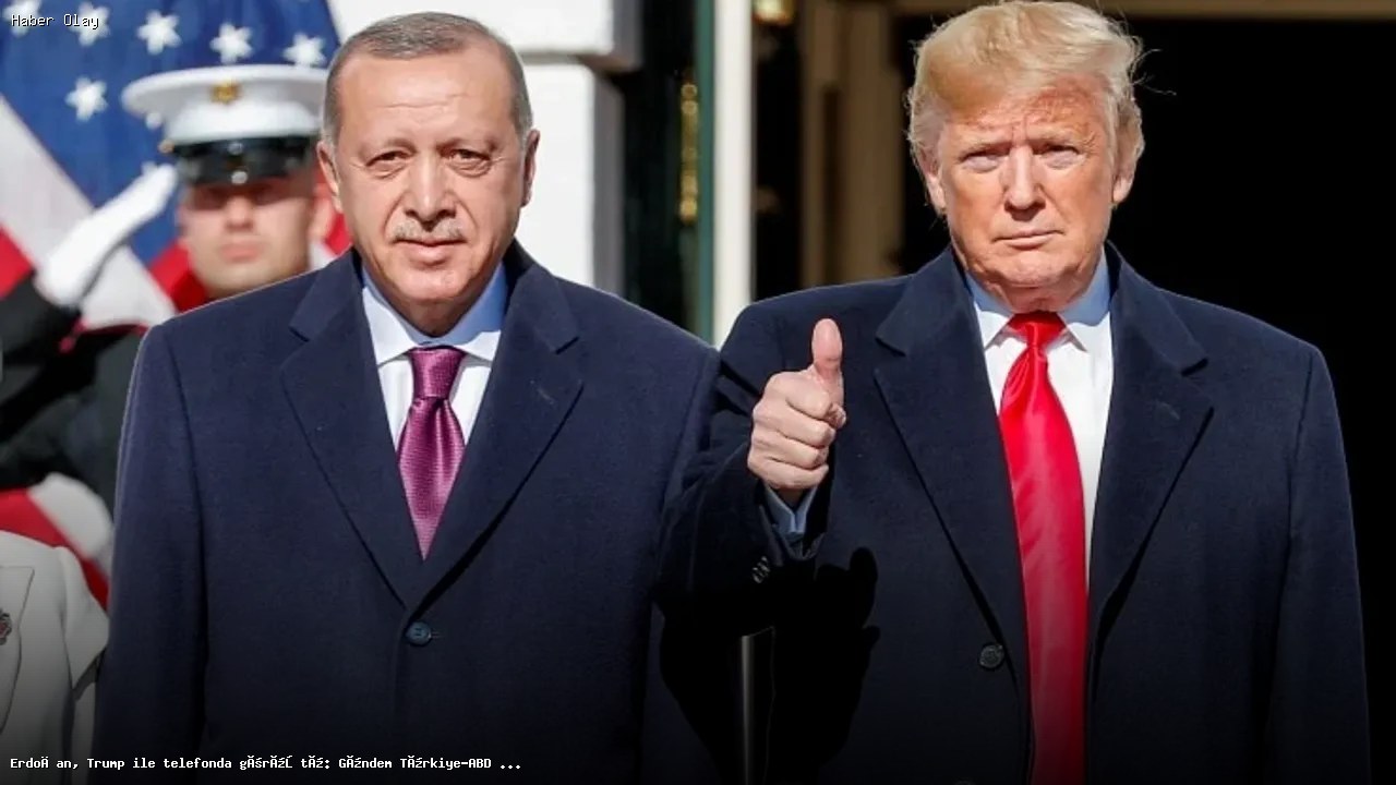 Erdoğan ve Trump telefonda görüştü: İlişkiler masada