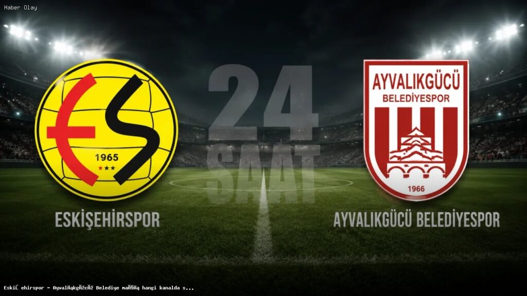 Eskişehirspor – Ayvalıkgücü Belediye maçı ne zaman, nerede?