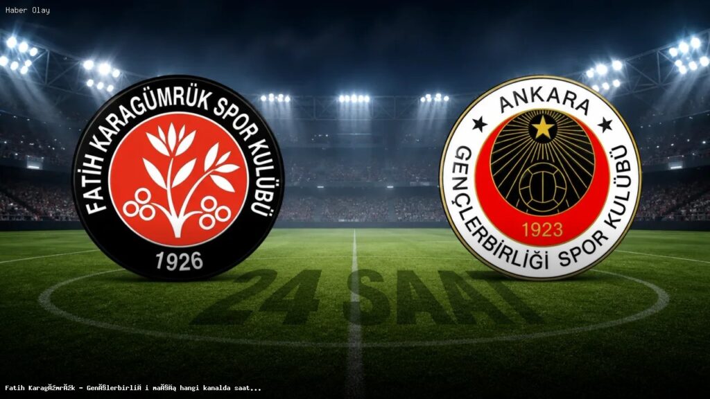 Fatih Karagümrük – Gençlerbirliği maçı ne zaman, hangi kanalda?