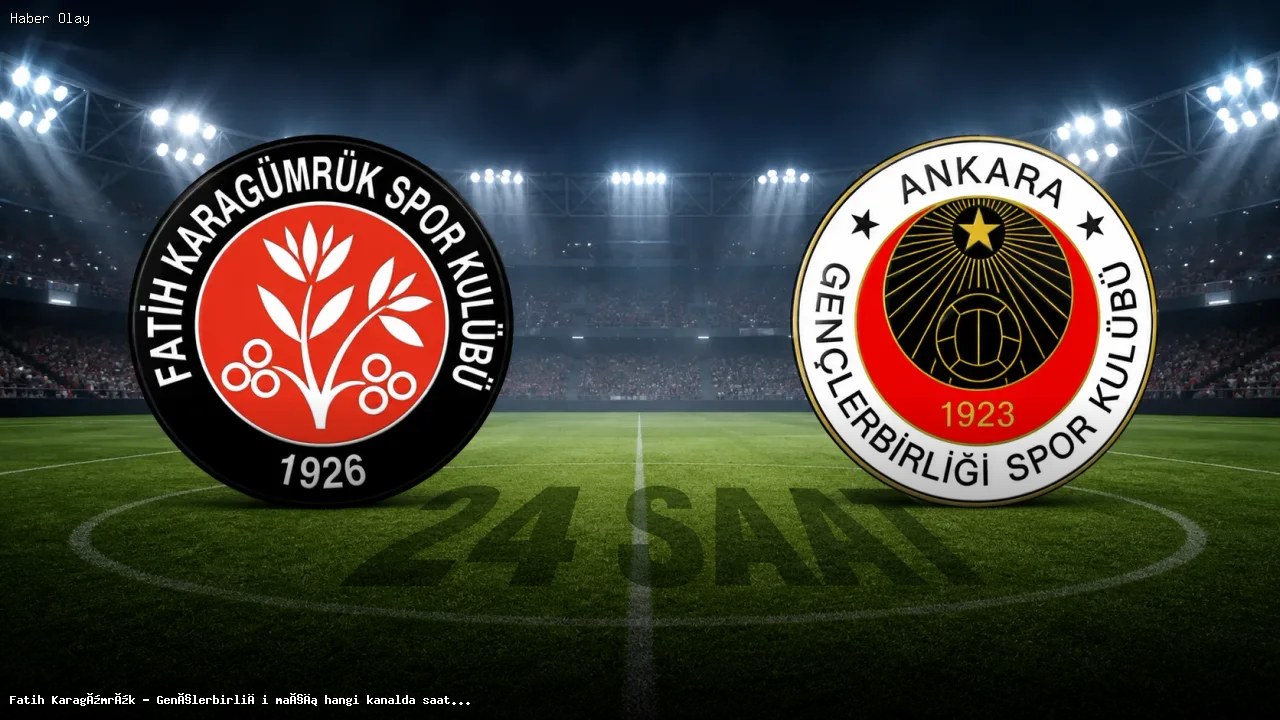 Fatih Karagümrük – Gençlerbirliği maçı ne zaman, hangi kanalda?