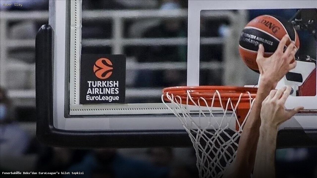 Fenerbahçe Beko EuroLeague Bilet Sorununu Sert Duyurdu