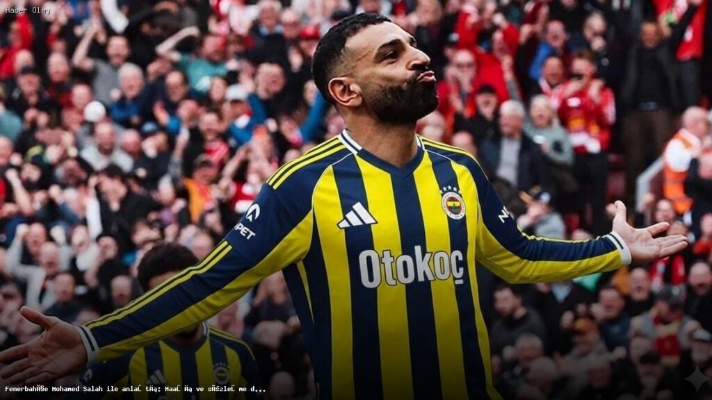 Fenerbahçe’nin Mohamed Salah ile Transfer Görüşmeleri İddiası
