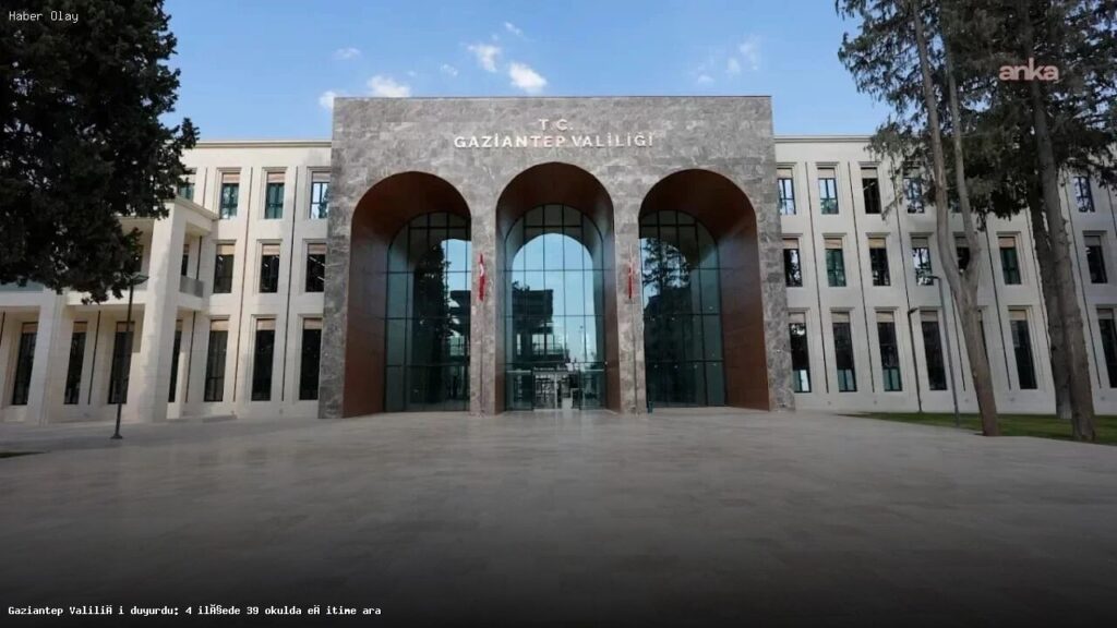Gaziantep Valiliği duyurdu: 4 ilçede 39 okulda eğitime ara