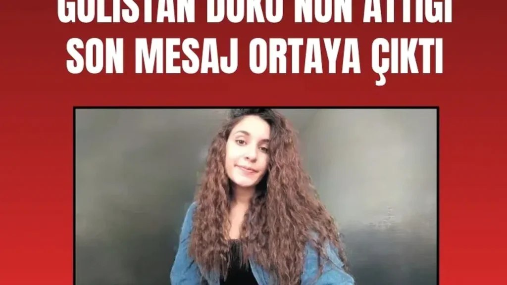 Gülistan Doku Davasında Yeni Gelişmeler: Son Mesaj Ortaya Çıktı