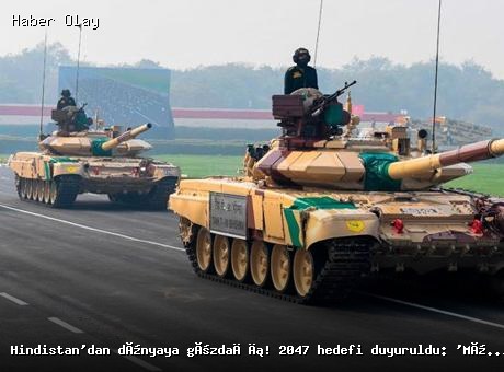 Hindistan’dan 2047 Hedefi: Askeri Güçte Mükemmellik