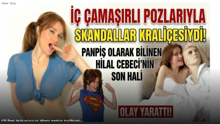 Hilal Cebeci’nin Dönüşümü: Sosyal Medyada Gündem Olma Sebepleri