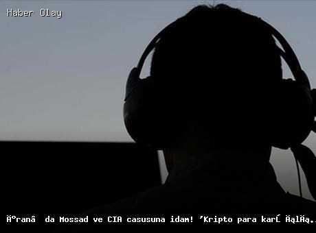 İran’da Casusluk Suçlamasıyla İdam Cezası Uygulandı