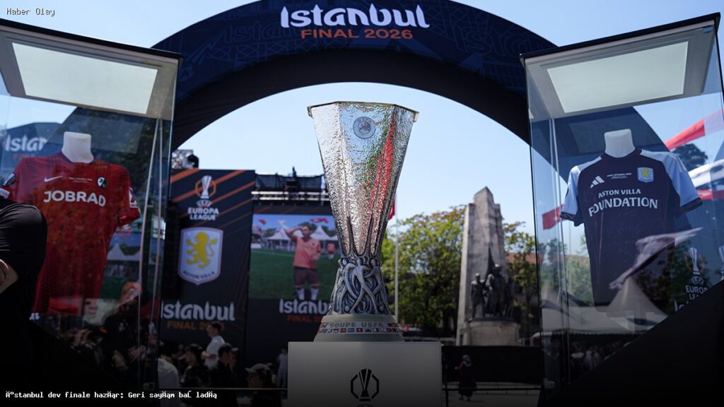 İstanbul’daki Büyük Final İçin Geri Sayım Başladı