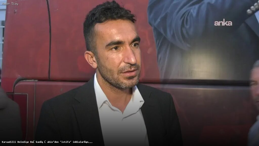Karaadilli Belediye Başkanı Hüseyin Şahin’den istifa açıklaması