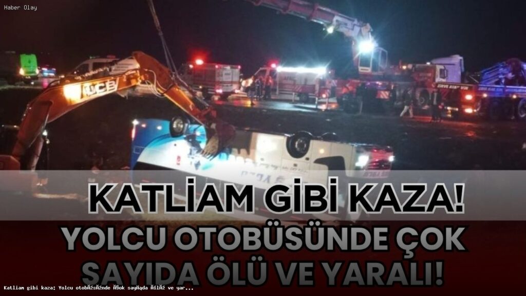 Katliam gibi kaza: Yolcu otobüsünde çok sayıda ölü ve yaralı var!