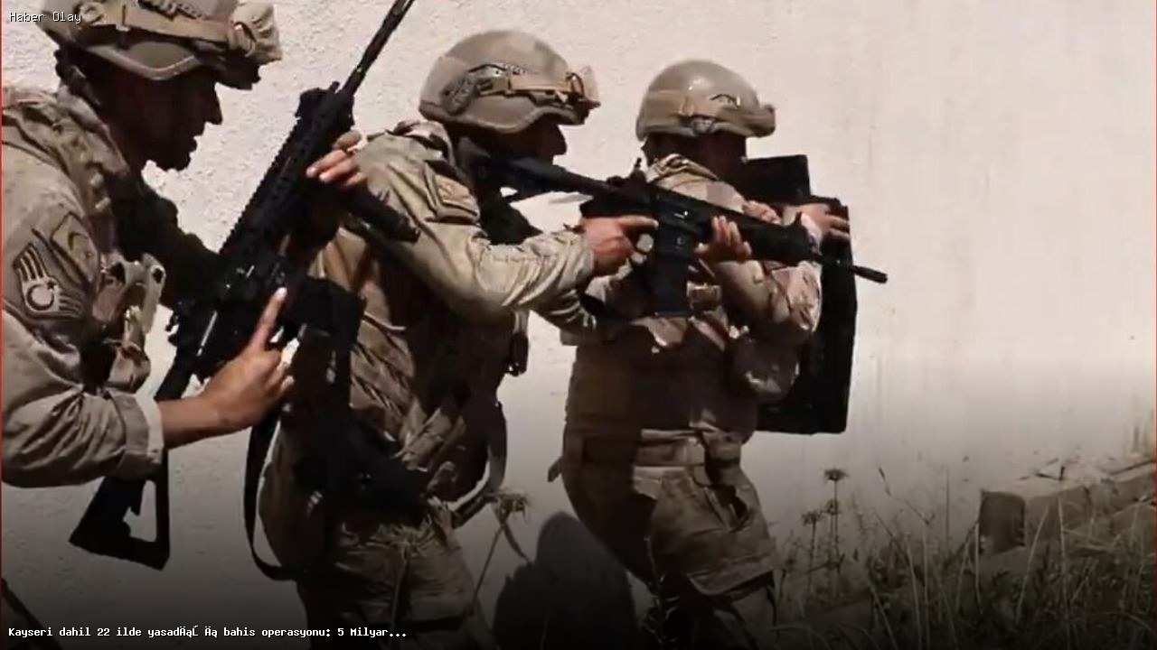 Yasadışı Bahis Operasyonunda 22 İlde 5.8 Milyar TL Ele Geçirildi