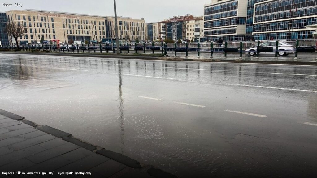 Kayseri’de 14 Mayıs İçin Şiddetli Yağış Uyarısı
