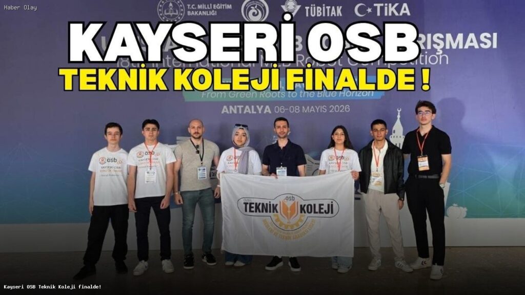 Kayseri OSB Teknik Koleji, Robot Yarışmasında Finale Yükseldi