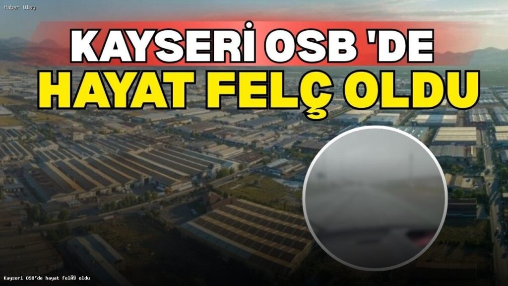 Kayseri OSB’de Dolu Yağışı Hayatı Felç Etti