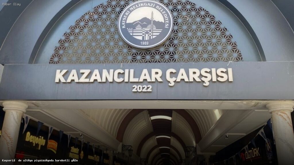 Kayseri’de altın piyasasında hareketli gün