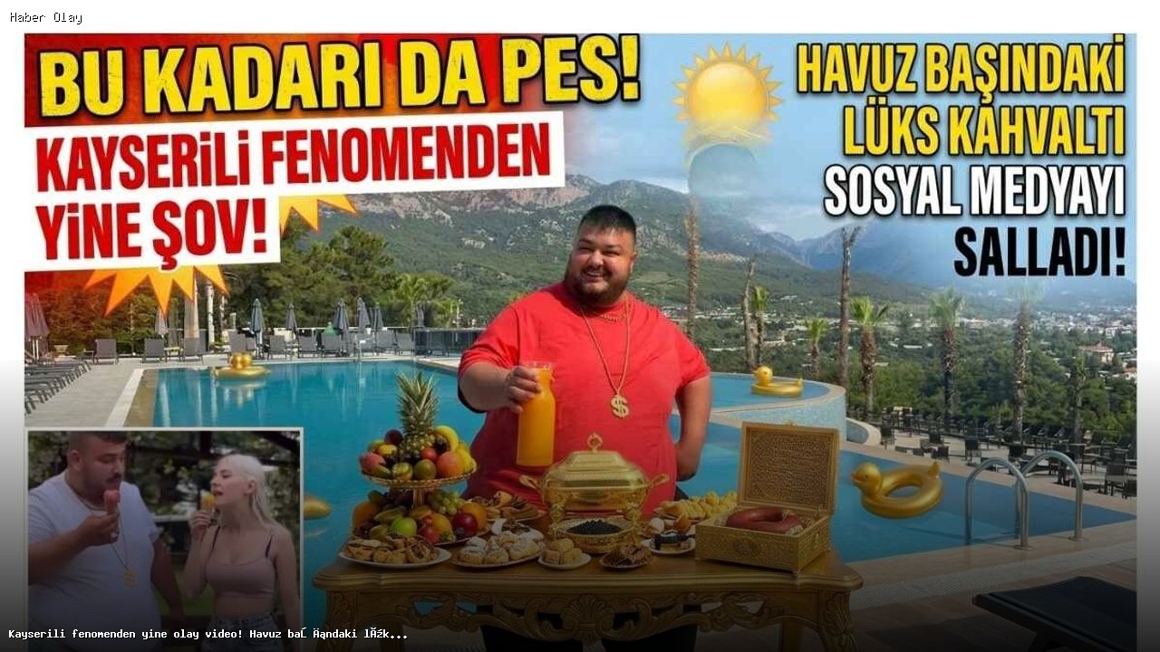 Yasin Cengiz’in Havuz Başındaki Lüks Kahvaltısı Sosyal Medyayı Salladı