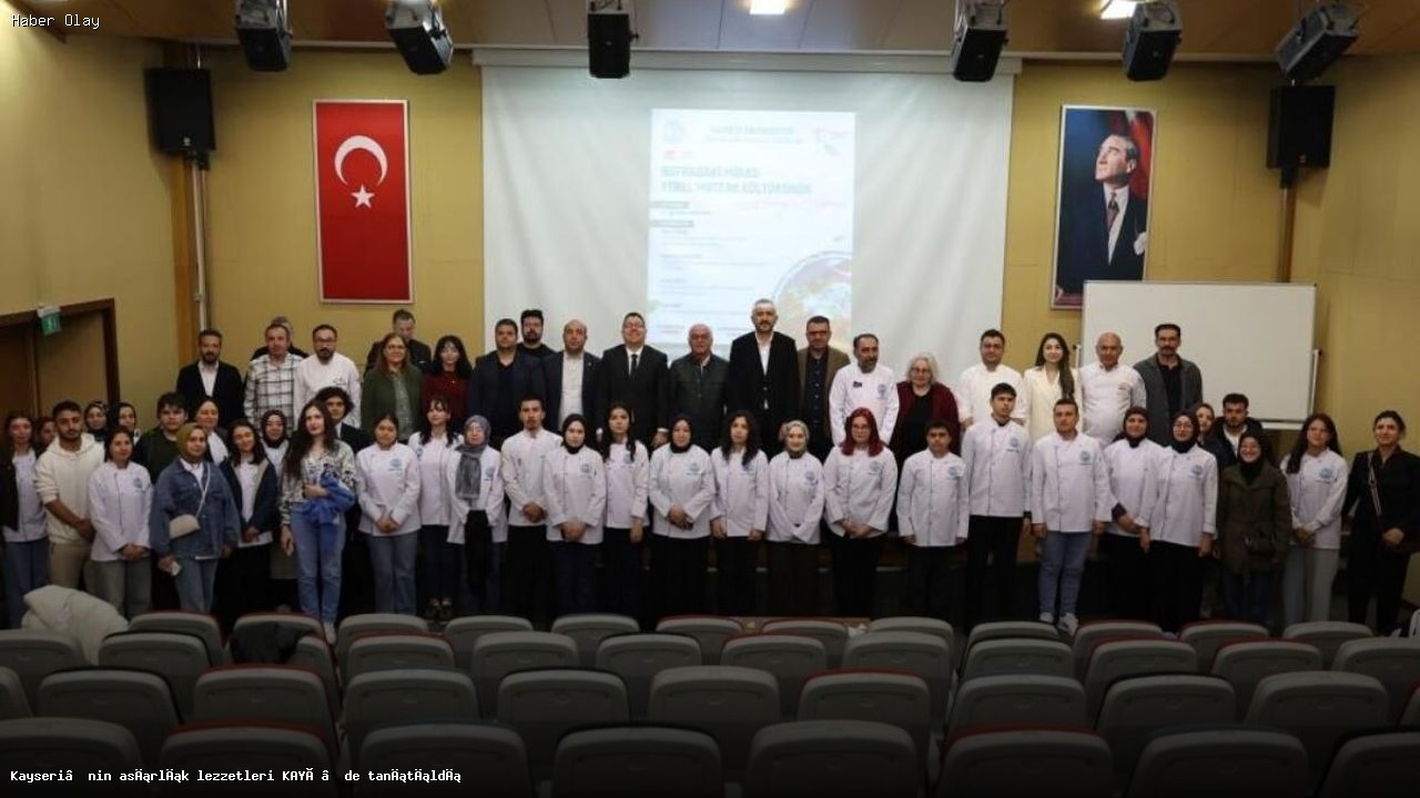 Kayseri’nin Geleneksel Lezzetleri KAYÜ’de Tanıtıldı