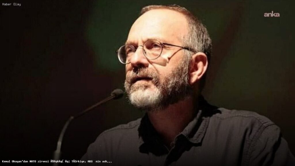 Kemal Okuyan’dan NATO zirvesi çıkışı: Türkiye, AB’nin askeri yapılanmasına dahil edilmek isteniyor