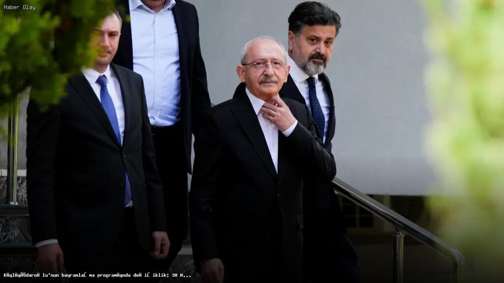 Kılıçdaroğlu 30 Mayıs’ta halk buluşması düzenleyecek