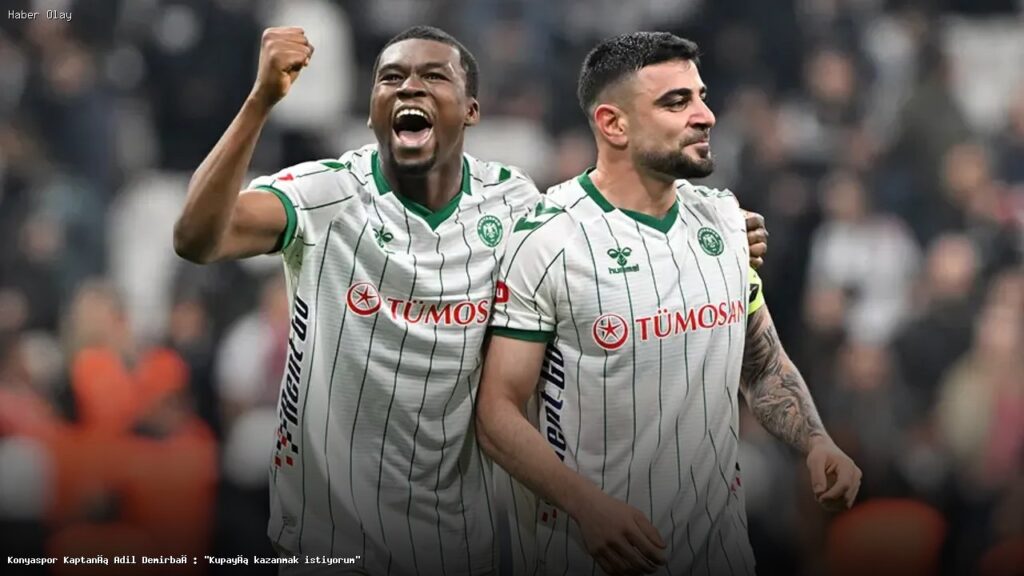 Konyaspor Kaptanı Adil Demirbağ: Kupayı Kazanmak İçin Hazırım
