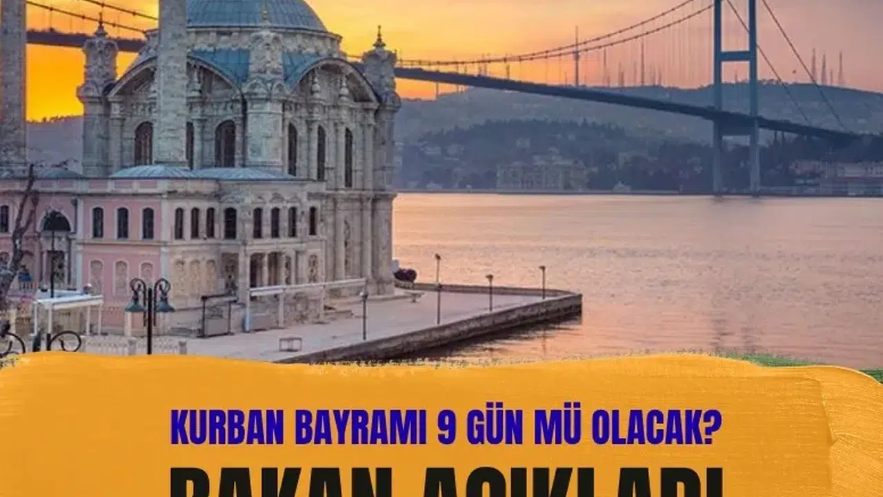Kurban Bayramı tatili 9 gün olacak mı? Bakan Ersoy’dan açıklama