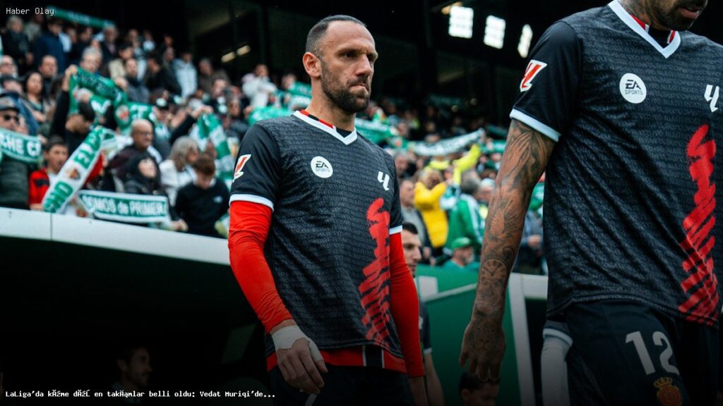 La Liga’da Küme Düşen Takımlar Açıklandı: Vedat Muriqi’nin Golü