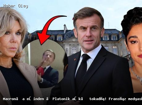 Macron’a eşinden ‘Platonik aşk’ tokadı! Fransız medyasından ‘İranlı aktör ile mesajlaşma’ iddiası