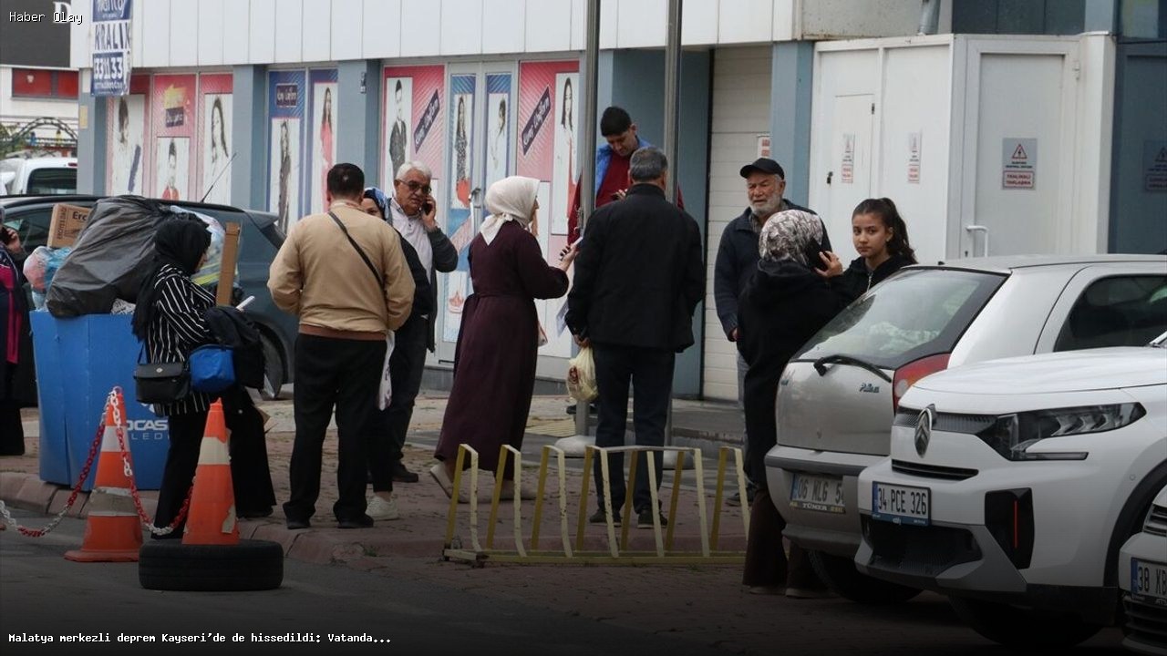 Malatya’da Meydana Gelen Deprem Kayseri’de Şok Etkisi Yarattı