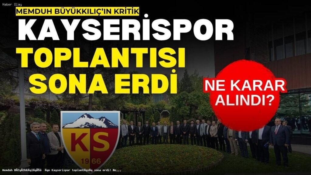 Kayserispor Toplantısından Çarpıcı Gelişmeler