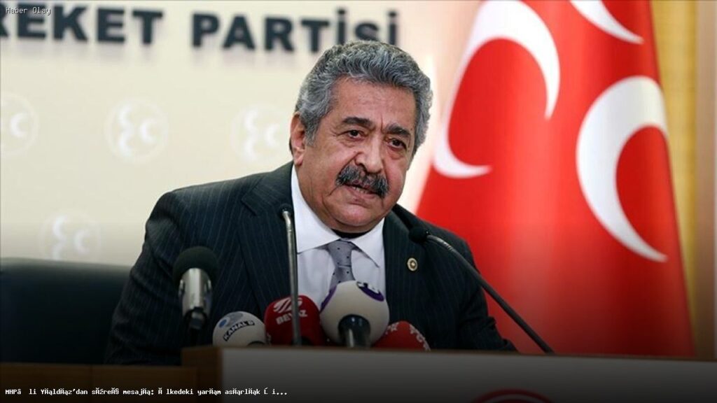 MHP’li Yıldız’dan barış süreci vurgusu