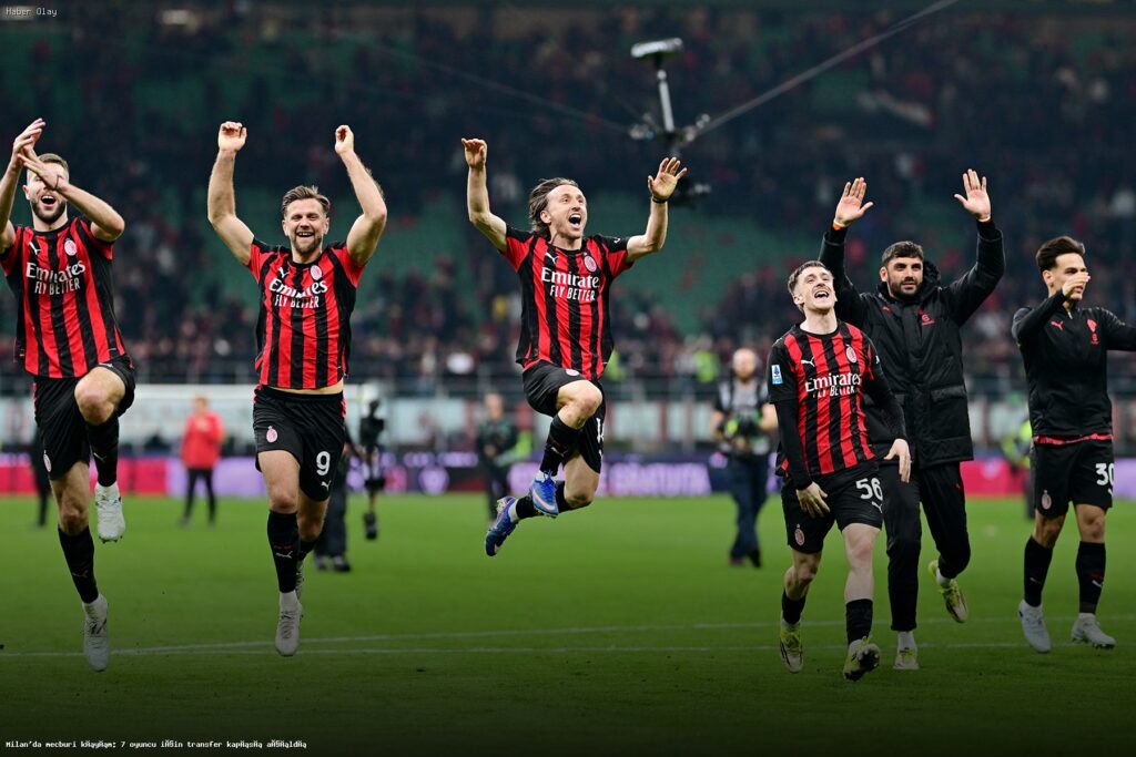 Milan’da 7 Futbolcu İçin Transfer Süreci Başladı