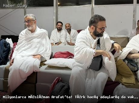 Müslümanlar Arafat’ta: Türk Hacı Adayları İbadet İçin Hazır