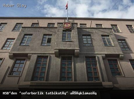 MSB’den ‘seferberlik tatbikatı’ açıklaması