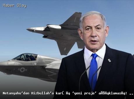 Netanyahu’dan Hizbullah’a yönelik yeni savunma projeleri