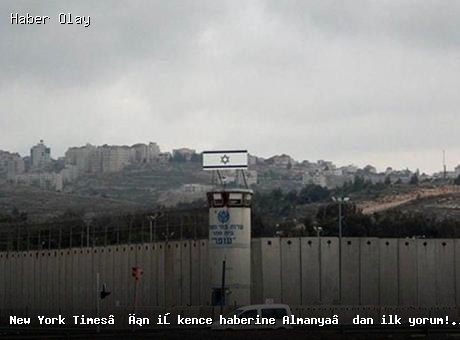 Almanya’dan New York Times’ın İsrail İşkence Haberi Üzerine Açıklama