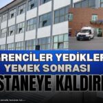 Niğde’de Öğrenciler Yemek Sonrası Hastaneye Kaldırıldı