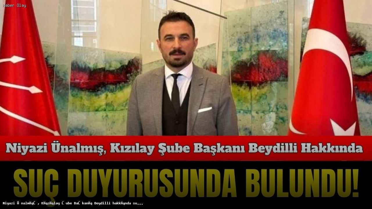 Niyazi Ünalmış, Kızılay Şube Başkanı Beydilli hakkında suç duyurusunda bulundu!